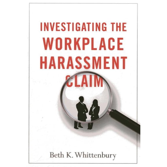 Pre-Owned Investigating the Workplace Harassment Claim