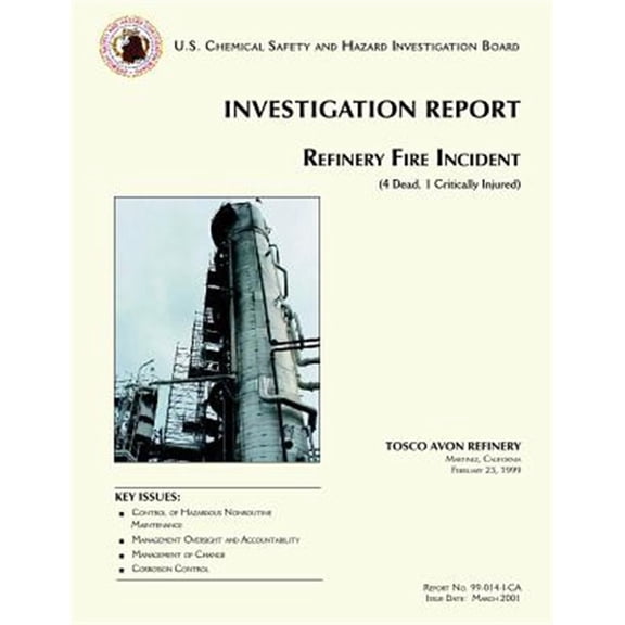 Investigation Report Refinery Fire Incident : 4 Dead, 1 Critically Injured