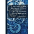 thumbnail image 1 of Investigation of Doppler Effects on the Detection of Polyphase Coded Radar Waveforms, (Paperback), 1 of 1