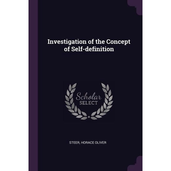 Investigation of the Concept of Self-definition (Paperback)