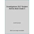 thumbnail image 1 of Pre-Owned Investigations 2017 Student Activity Book Grade 5 (Paperback) 0328860328 9780328860326, 1 of 1