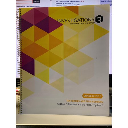 Investigations 3 in Number, Data and Space Grade K Unit 8 Ten Frames and Teen Numbers Addition, Subtraction and the Number System 2