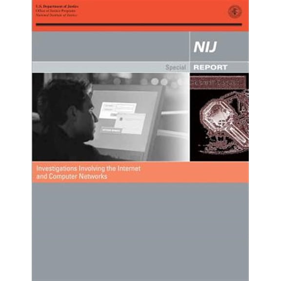 Investigations Involving the Internet and Computer Networks