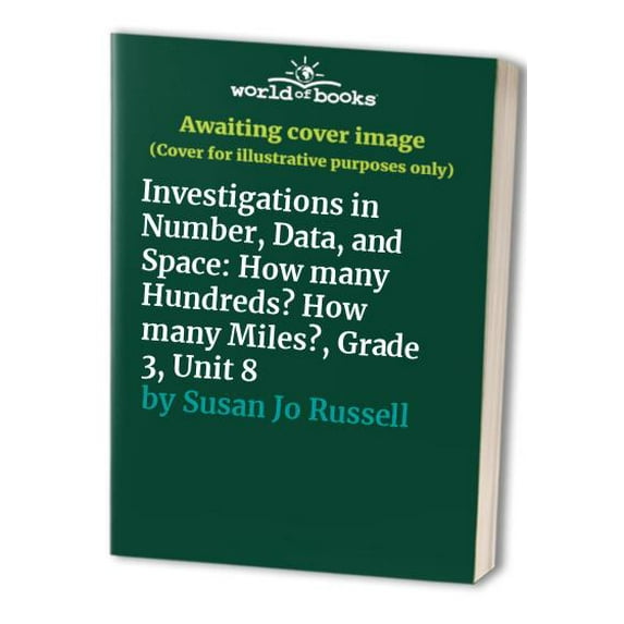 Pre-Owned Investigations in Number, Data, and Space: How many Hundreds? How many Miles?, Grade 3, Unit 8 Paperback