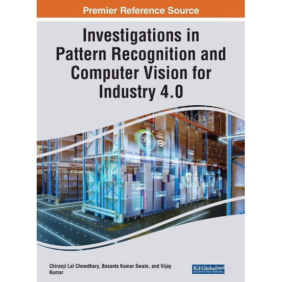 Investigations in Pattern Recognition and Computer Vision for Industry 4.0, (Hardcover)