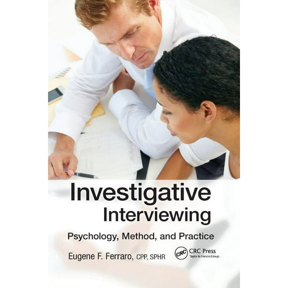 Investigative Interviewing: Psychology, Method, and Practice, (Paperback)