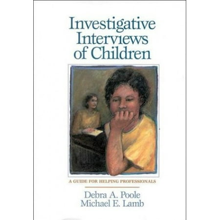 Pre-Owned Investigative Interviews of Children: A Guide for Helping Professionals (Hardcover) 1557985006 9781557985002
