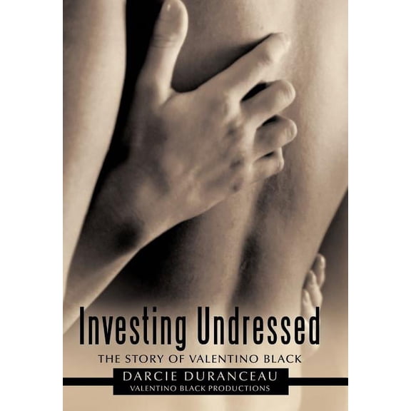 Investing Undressed : The Story of Valentino Black