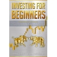 thumbnail image 1 of Investing for Beginners : 2 Manuscript: Options Trading Beginners Guide, Options Trading Advanced Guide (Paperback), 1 of 1