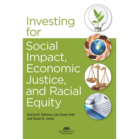 Investing for Social Impact, Economic Justice, and Racial Equity (Paperback)