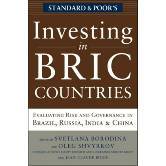 Investing in Bric Countries: Evaluating Risk and Governance in Brazil, Russia, India, and China, (Hardcover)