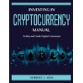thumbnail image 1 of Investing in Cryptocurrency Manual : To Buy and Trade Digital Currencies (Paperback), 1 of 1