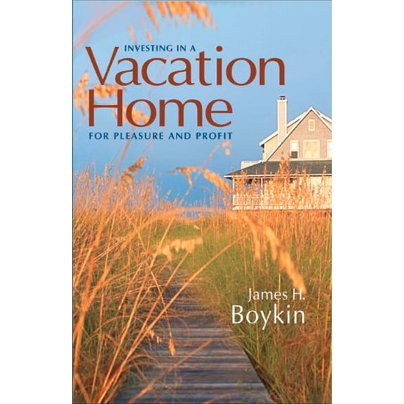 Pre-Owned Investing in a Vacation Home for Pleasure and Profit Paperback