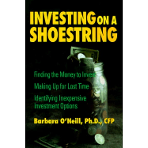 Pre-Owned Investing on a Shoestring (Paperback) by Barbara O'Neill, Jordan Elliot Goodman