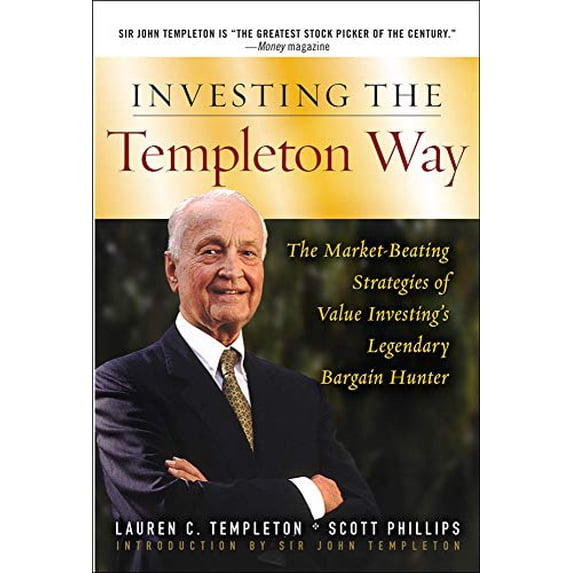 Pre-Owned Investing the Templeton Way: The Market-Beating Strategies of Value Investing's Legendary Bargain Hunter (Hardcover) 0071545638 9780071545631