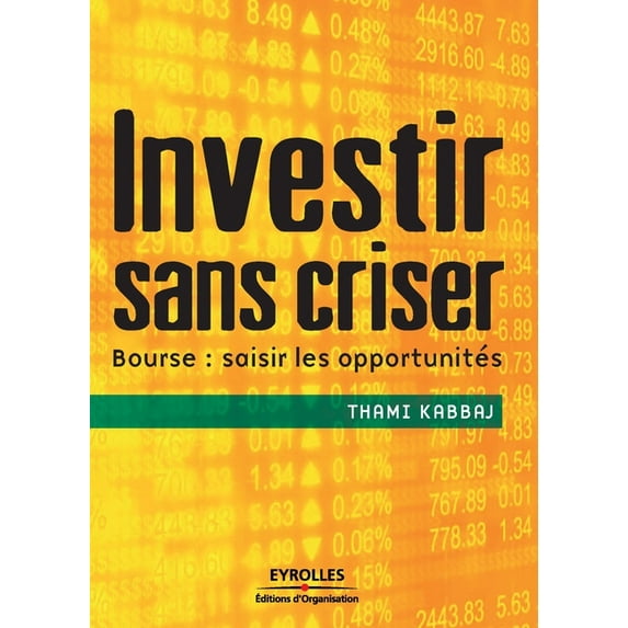 Investir sans criser : Bourse: saisir les opportunités (Paperback)