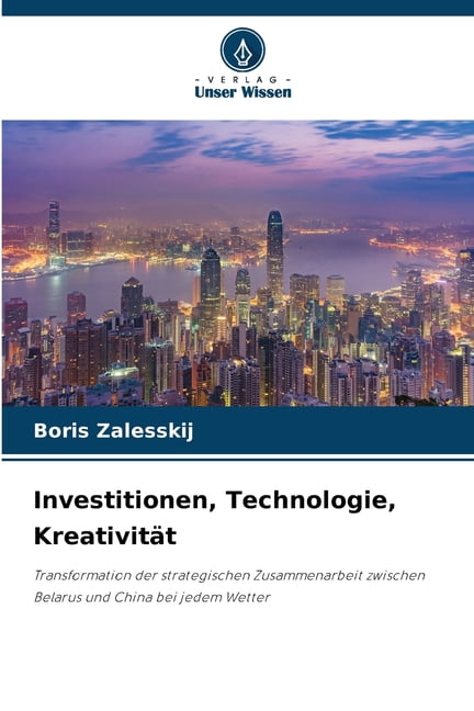 Investitionen, Technologie, KreativitÃ¤t, (Paperback)