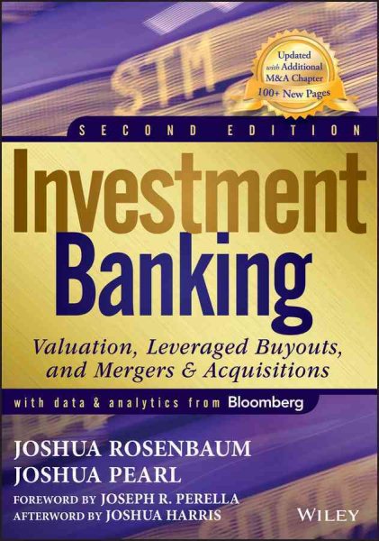 Investment Banking : Valuation, Leveraged Buyouts, and Mergers and Acquisitions - image 1 of 1