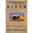 thumbnail image 1 of Investment Biker: On the Road with Jim Rogers (Hardcover) by Jim Rogers, 1 of 1