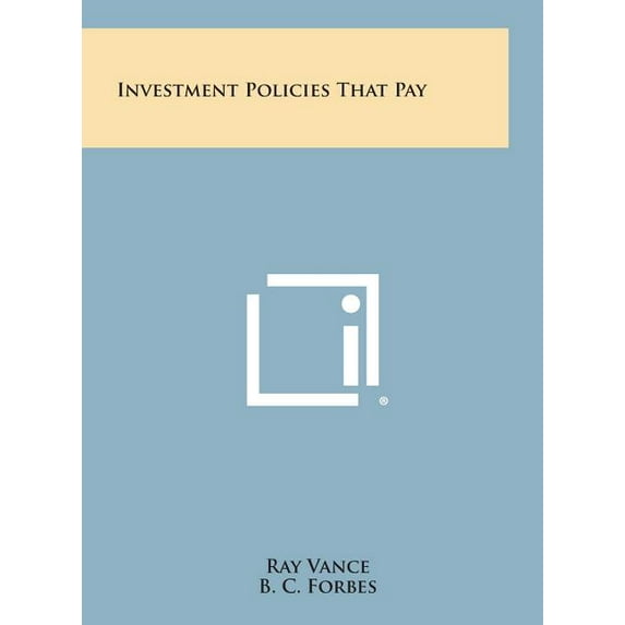 Investment Policies That Pay (Hardcover)