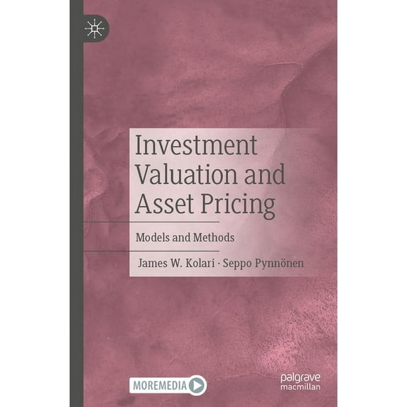 Investment Valuation and Asset Pricing: Models and Methods, (Paperback)
