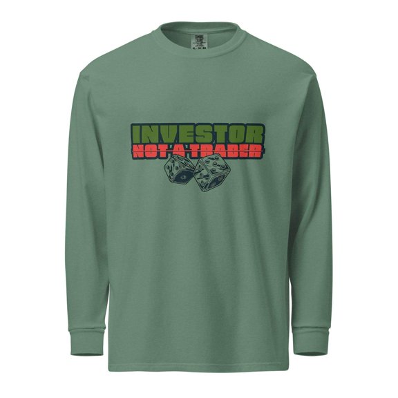 Investor | Not A Trader Long Sleeve T-Shirt