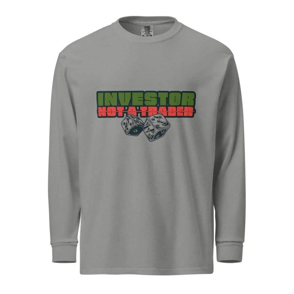 Investor | Not A Trader Long Sleeve T-Shirt