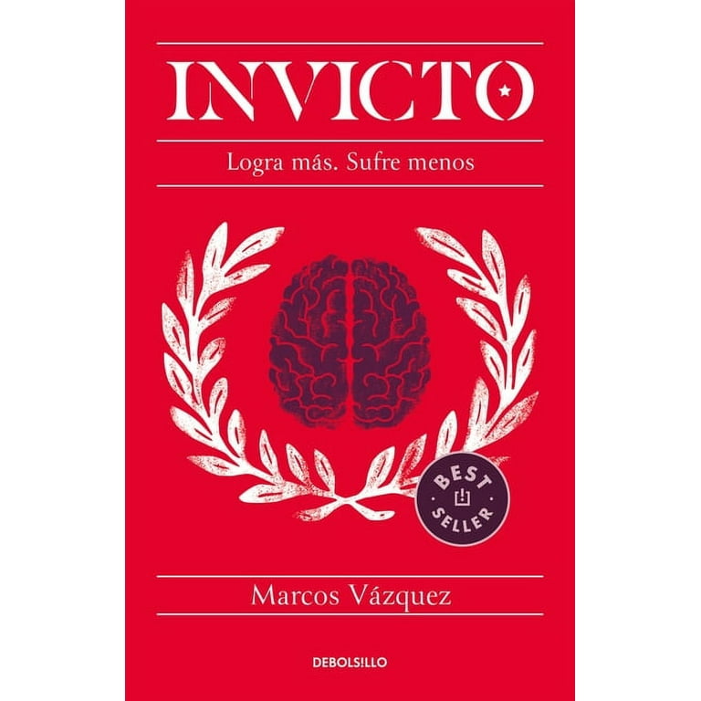 Invicto: Logra más, sufre menos / Undefeated: Achieve More and Suffer Less  (Paperback) 