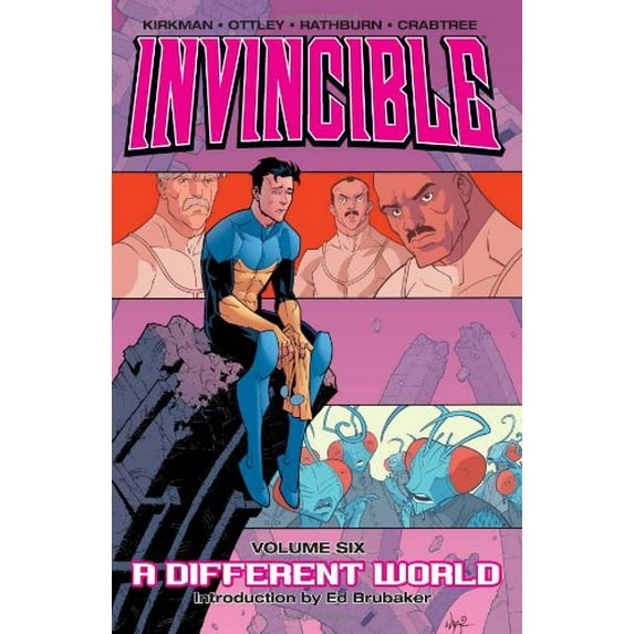Invincible Volume 6: A Different World