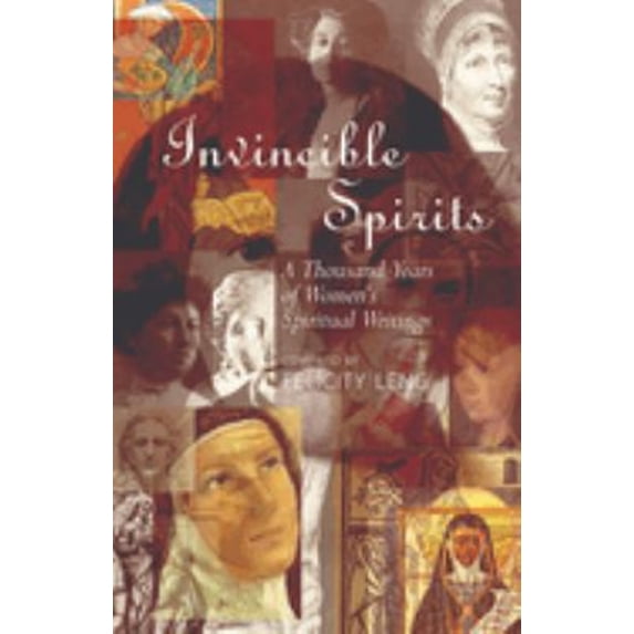 Pre-Owned Invincible Spirits: A Thousand Years of Women's Spiritual Writings (Paperback) 0802824536 9780802824530