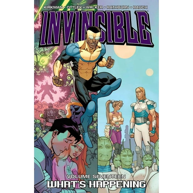 Invincible Volume 17: What's Happening (Paperback) - Walmart.com