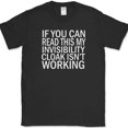 thumbnail image 1 of Invisibility Cloak T-Shirt Funny Movie Gaming Humor Novelty Text Tee - Black, S, 1 of 1