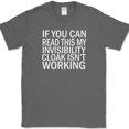 thumbnail image 1 of Invisibility Cloak T-Shirt Funny Movie Gaming Humor Novelty Text Tee - Charcoal, 4XL, 1 of 1