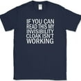 thumbnail image 1 of Invisibility Cloak T-Shirt Funny Movie Gaming Humor Novelty Text Tee - Navy, S, 1 of 1