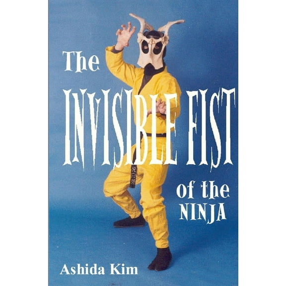 Invisible Fist of the Ninja (Paperback)