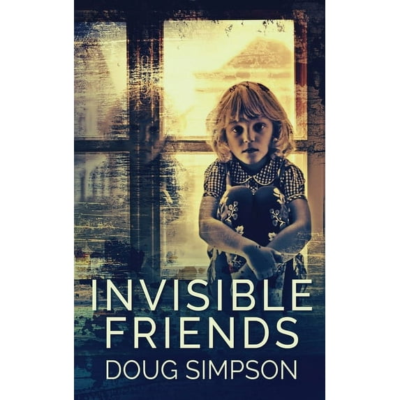 Invisible Friends, (Hardcover)