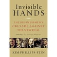 thumbnail image 1 of Pre-Owned Invisible Hands: The Businessmen's Crusade Against the New Deal, 1 of 1