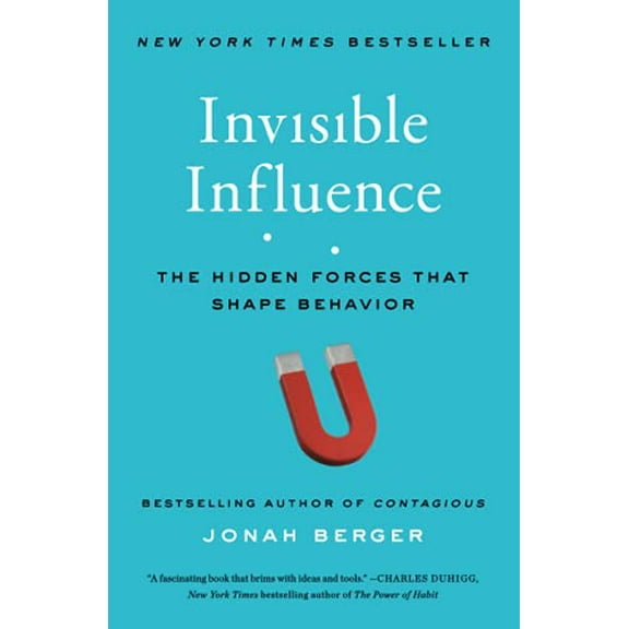 Pre-Owned Invisible Influence: The Hidden Forces That Shape Behavior (Paperback) 1476759731 9781476759739