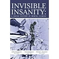 thumbnail image 1 of Invisible Insanity: A Social History of Mental Illness, 1 of 1