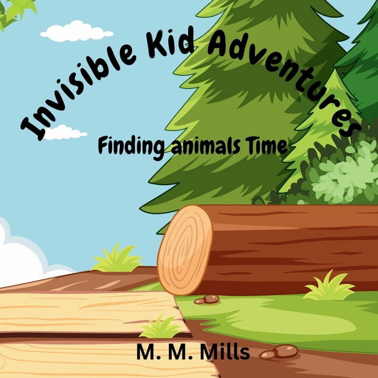 Invisible Kid Adventures Invisible Kid Adventures: A cute, fun, and interacting story about a kids journey through finding animals on a farm, Book 1, (Paperback)