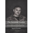 thumbnail image 1 of The Invisible Leader: How Quit Authority Shapes Outcomes Without Conflict, (Paperback), 1 of 1