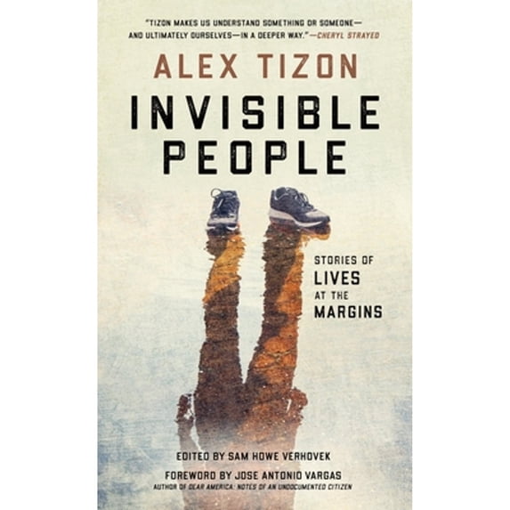 Pre-Owned Invisible People: Stories of Lives at the Margins (Hardcover) 1439918309 9781439918302