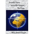 thumbnail image 1 of Invisible Power Invincible Weapon : The Cross (Paperback), 1 of 1