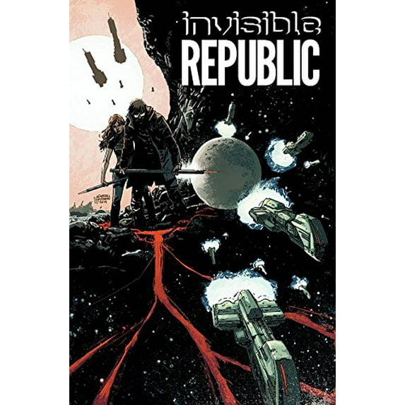 Pre-Owned Invisible Republic, Volume 1 (Paperback) 1632154080 9781632154088