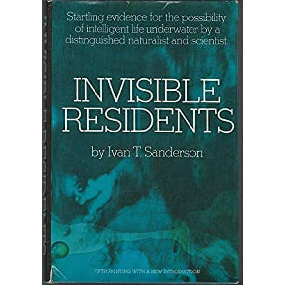 Pre-Owned Invisible Residents: Startling evidence for the possibility of intelligent life underwater by a distinguished naturalist and scientist. (Hardcover) 069000351X 9780690003512
