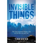 Invisible Things The most important things in life are the ones you cant see., Paperback
