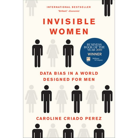 Pre-Owned Invisible Women: Data Bias in a World Designed for Men, 9781419735219, 1419735217, Paperback,