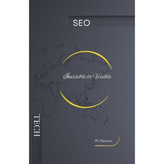 Invisible to Visible: SEO Tech (Paperback)