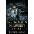 thumbnail image 1 of Invitaciones de muerte en oro (Paperback), 1 of 1