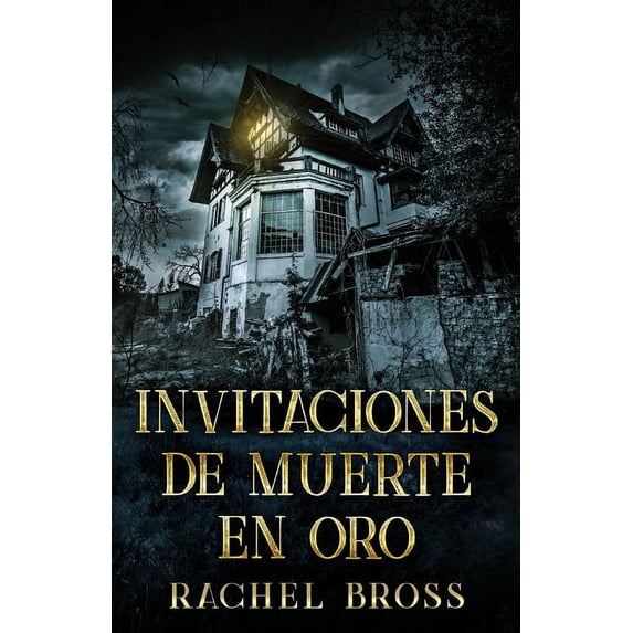 Invitaciones de muerte en oro (Paperback)
